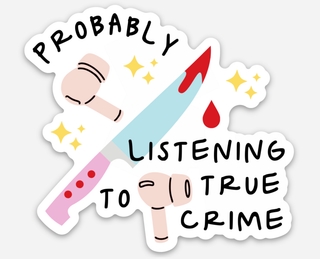 True Crime Podcast Sticker