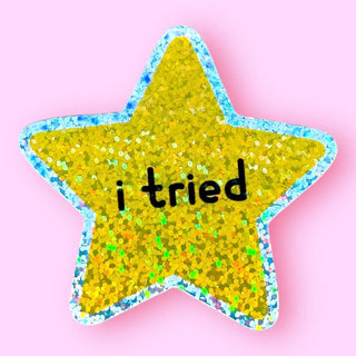 i tried - Gold Glitter Sticker